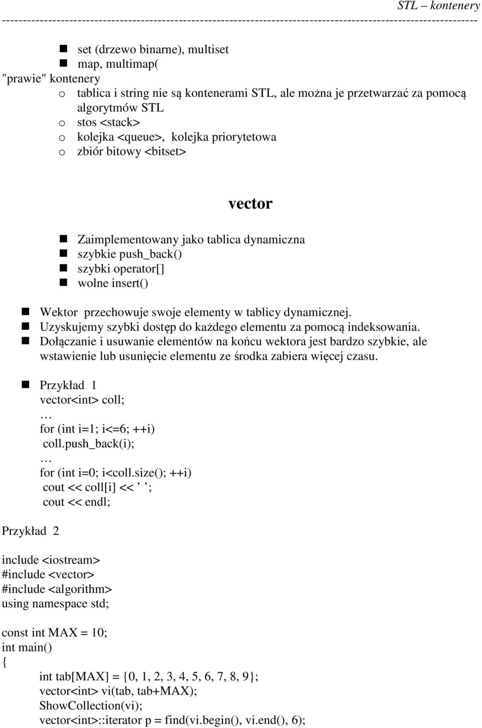 Uzyskujemy szybki dostęp do każdego elementu za pomocą indeksowania.