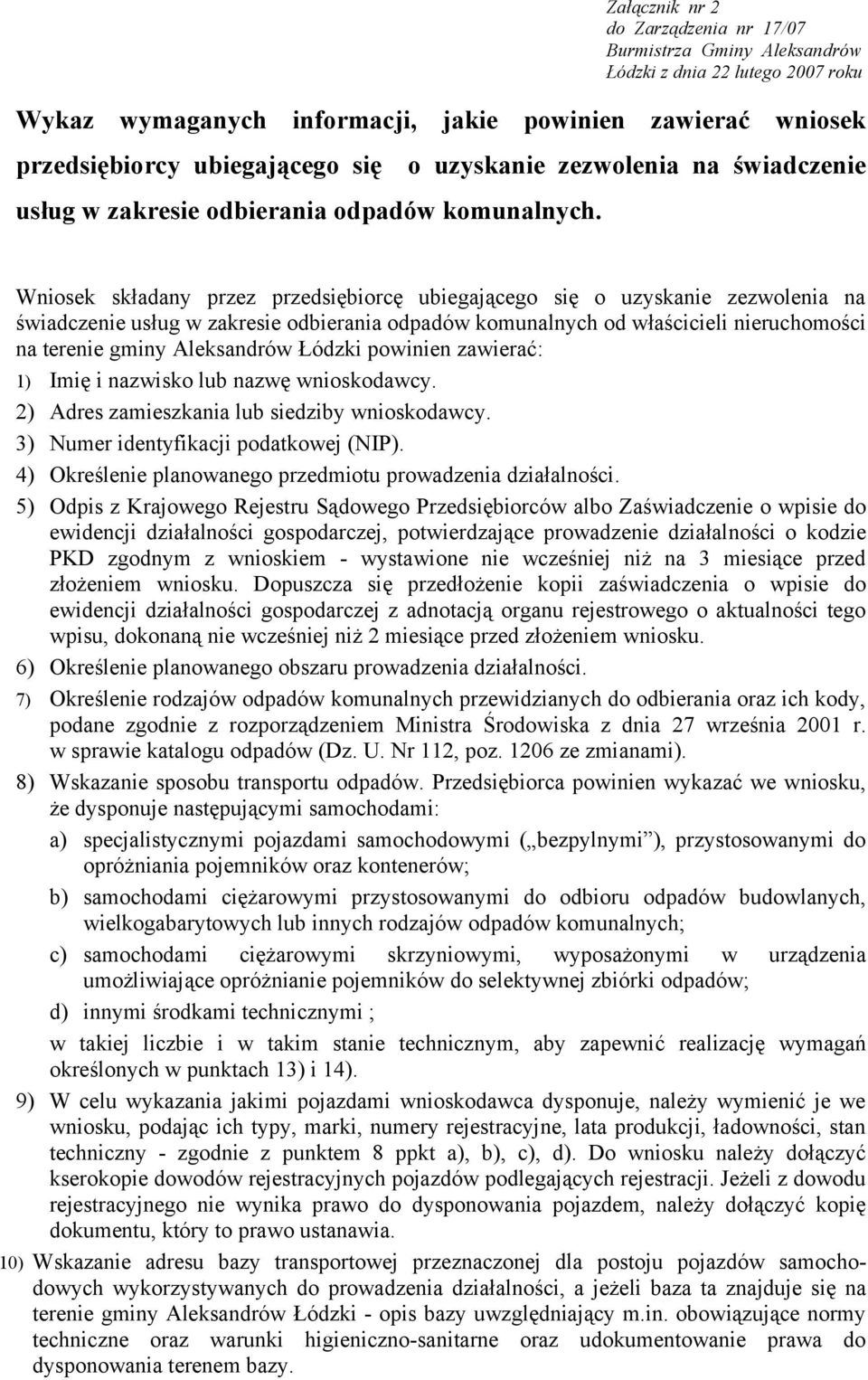 Wniosek składany przez przedsiębiorcę ubiegającego się o uzyskanie zezwolenia na świadczenie usług w zakresie odbierania odpadów komunalnych od właścicieli nieruchomości na terenie gminy Aleksandrów