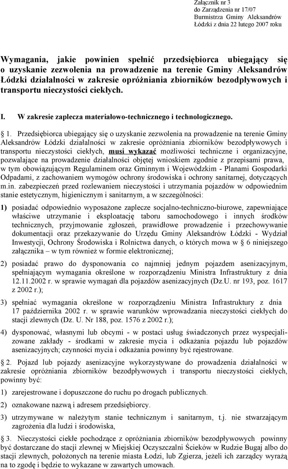 W zakresie zaplecza materiałowo-technicznego i technologicznego. 1.