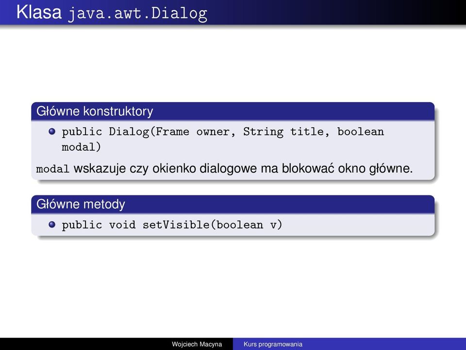 owner, String title, boolean modal) modal wskazuje