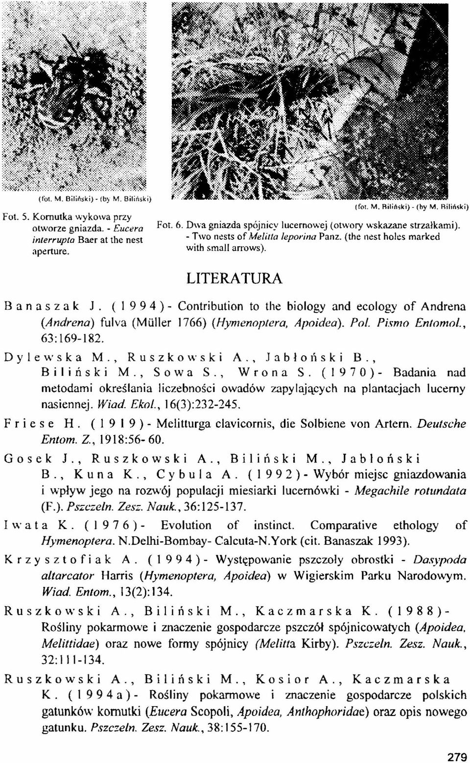 (I 9 9 4 ) - Contribution to the biology and ecology of Andrena (Andrena) fulva (Milller 1766) thymenoptera. Apoidea). Pol. Pismo En/omol., 63: 169-182. Dylewska M., Ruszkowski A., La b ł o ń s k i B.