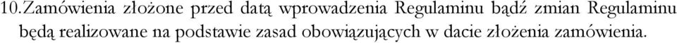 Regulaminu będą realizowane na