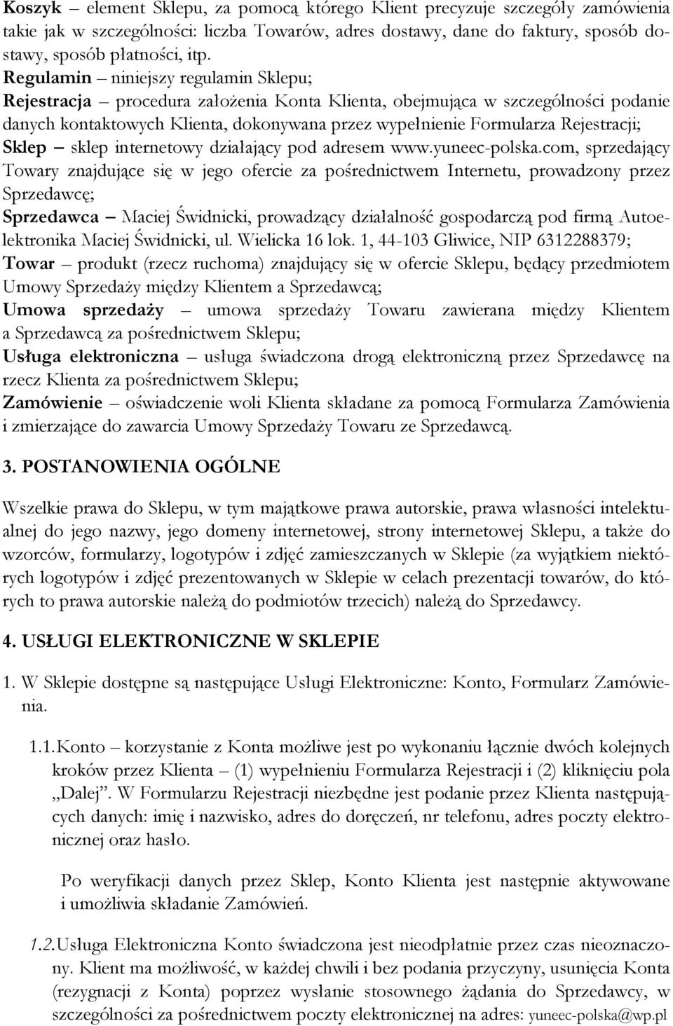 Rejestracji; Sklep sklep internetowy działający pod adresem www.yuneec-polska.