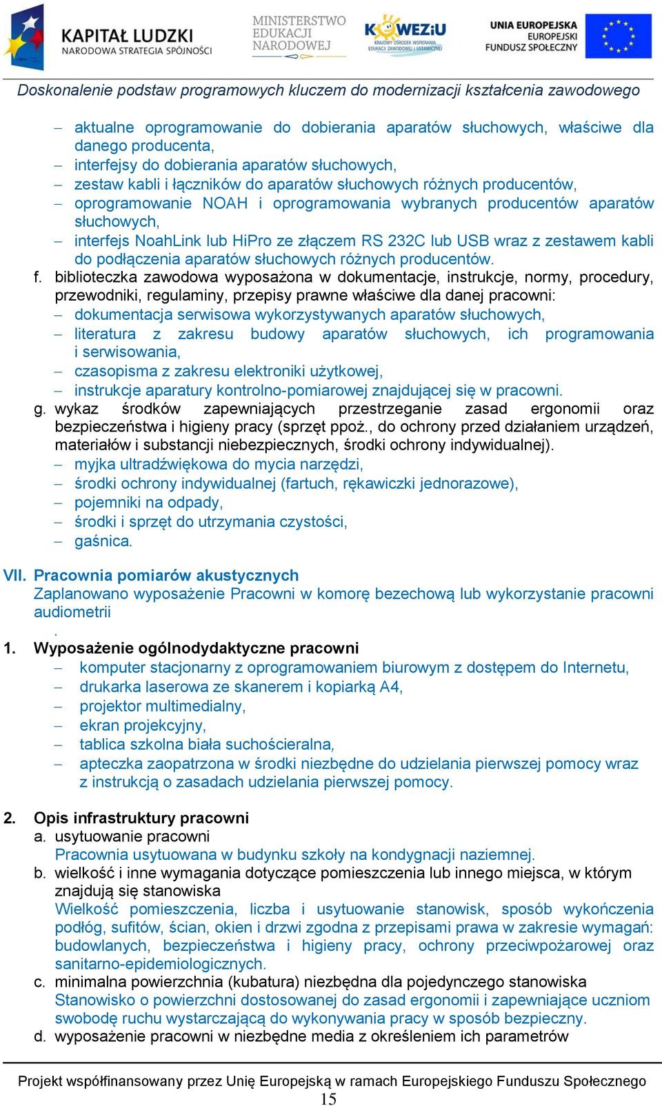 słuchowych różnych producentów. f.