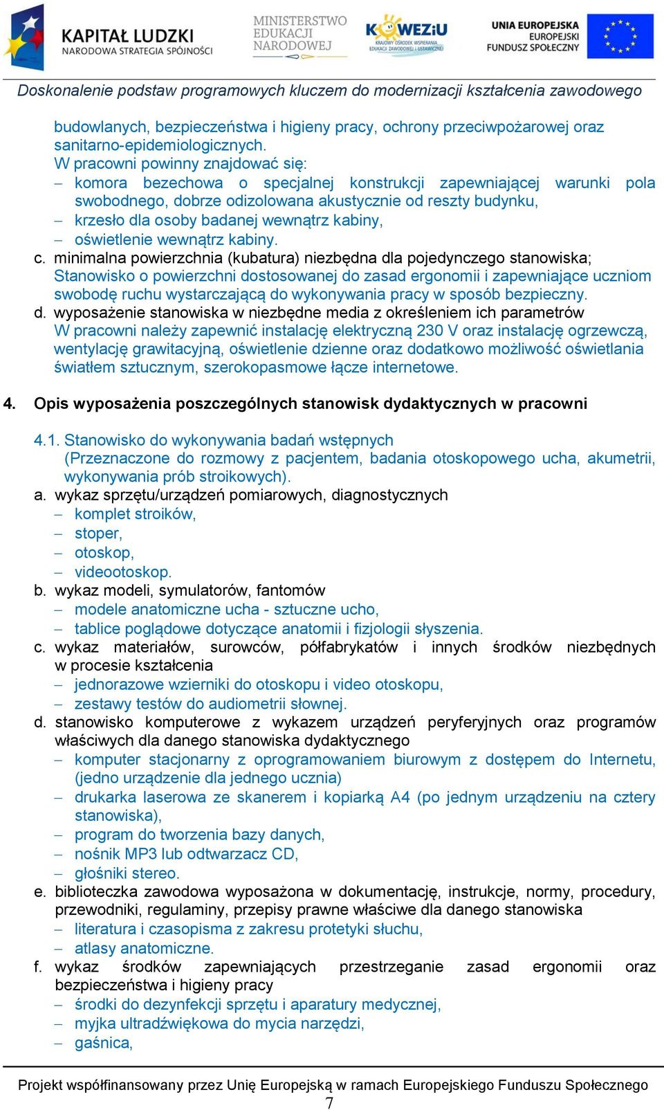 kabiny, oświetlenie wewnątrz kabiny. c.