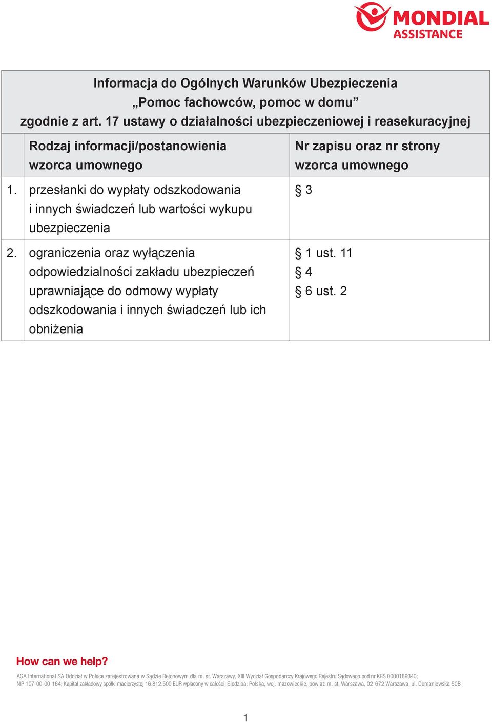 przesłanki do wypłaty odszkodowania i innych świadczeń lub wartości wykupu ubezpieczenia 2.