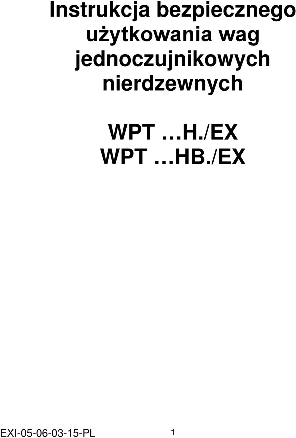jednoczujnikowych