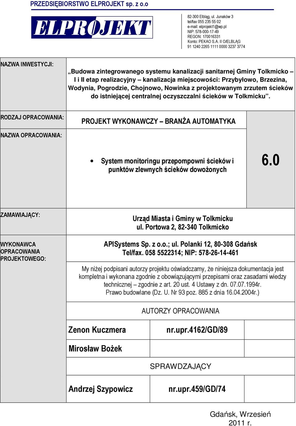 Brzezina, Wodynia, Pogrodzie, Chojnowo, Nowinka z projektowanym zrzutem ścieków do istniejącej centralnej oczyszczalni ścieków w Tolkmicku.