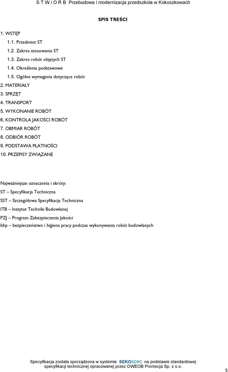 ODBIÓR ROBÓT 9. PODSTAWA PŁATNOŚCI 10.