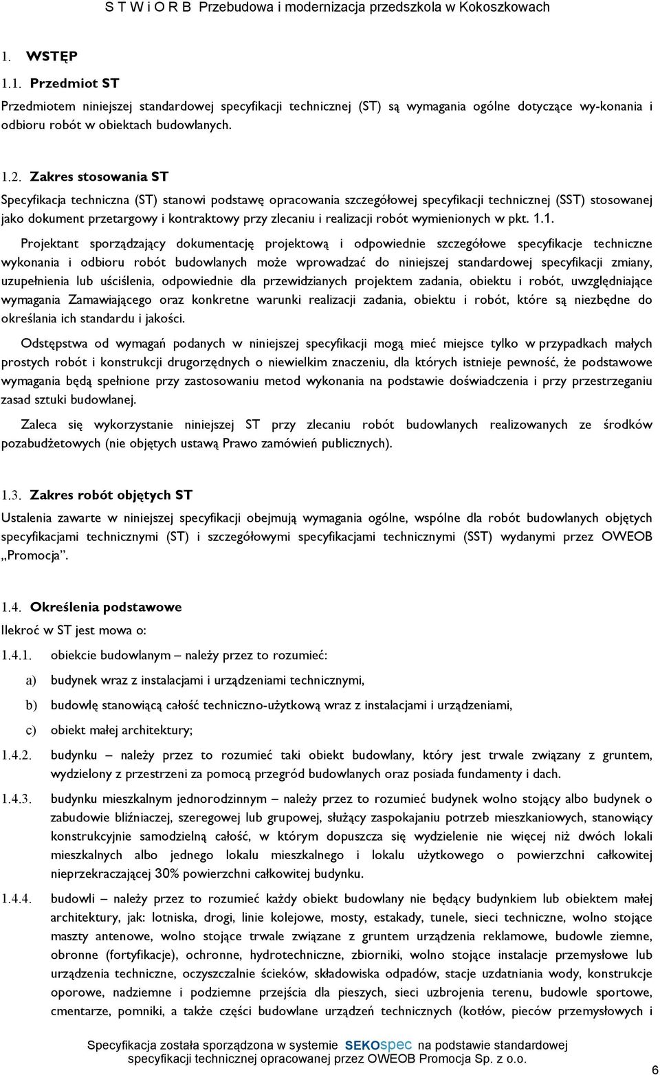 realizacji robót wymienionych w pkt. 1.