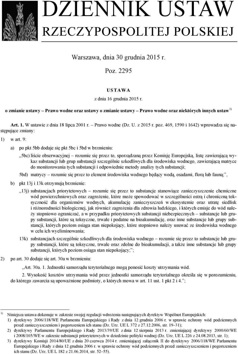 469, 1590 i 1642) wprowadza się następujące zmiany: 1) w art.