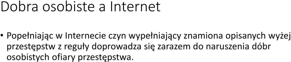opisanych wyżej przestępstw z reguły