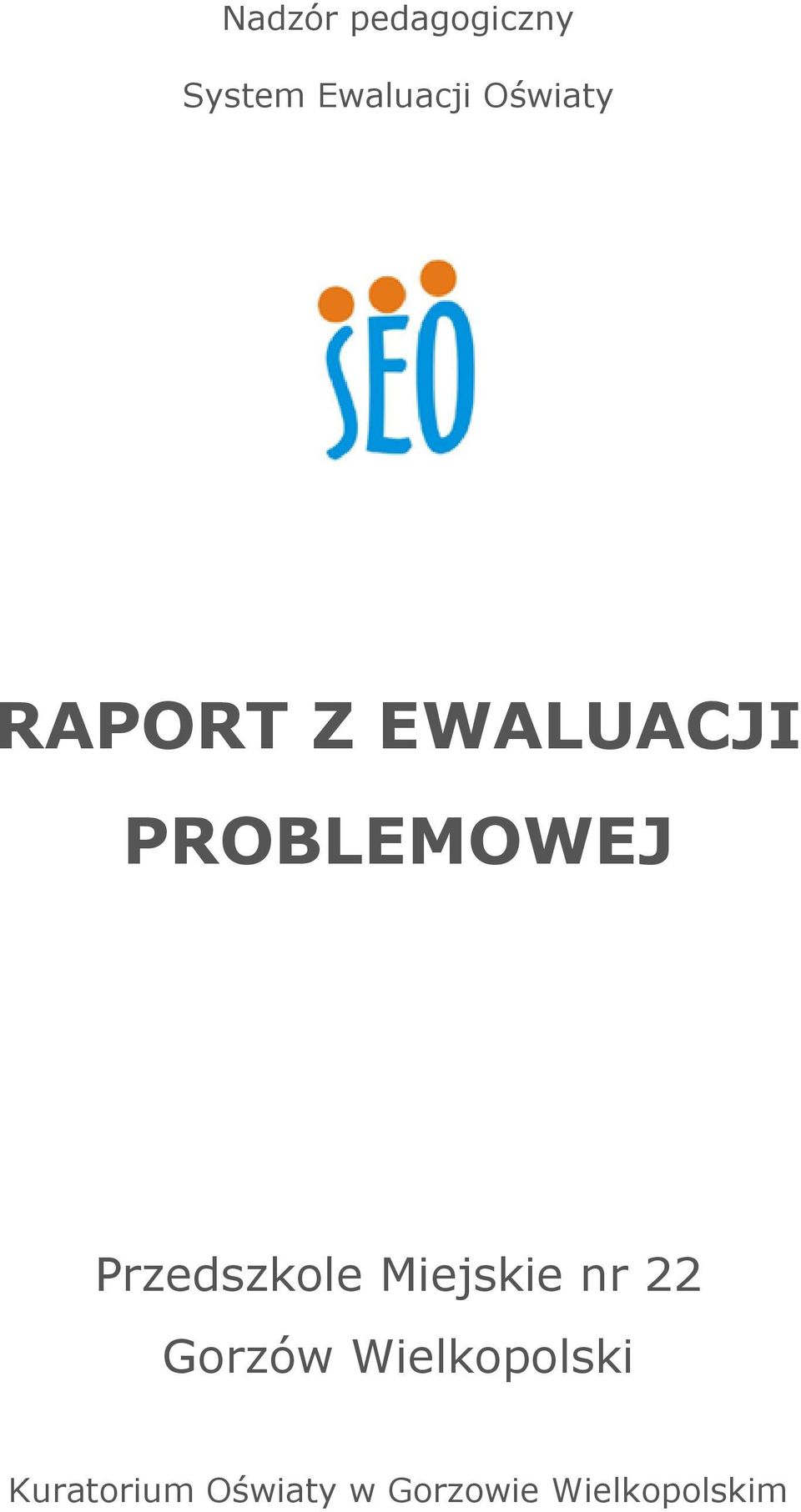 Przedszkole Miejskie nr 22 Gorzów