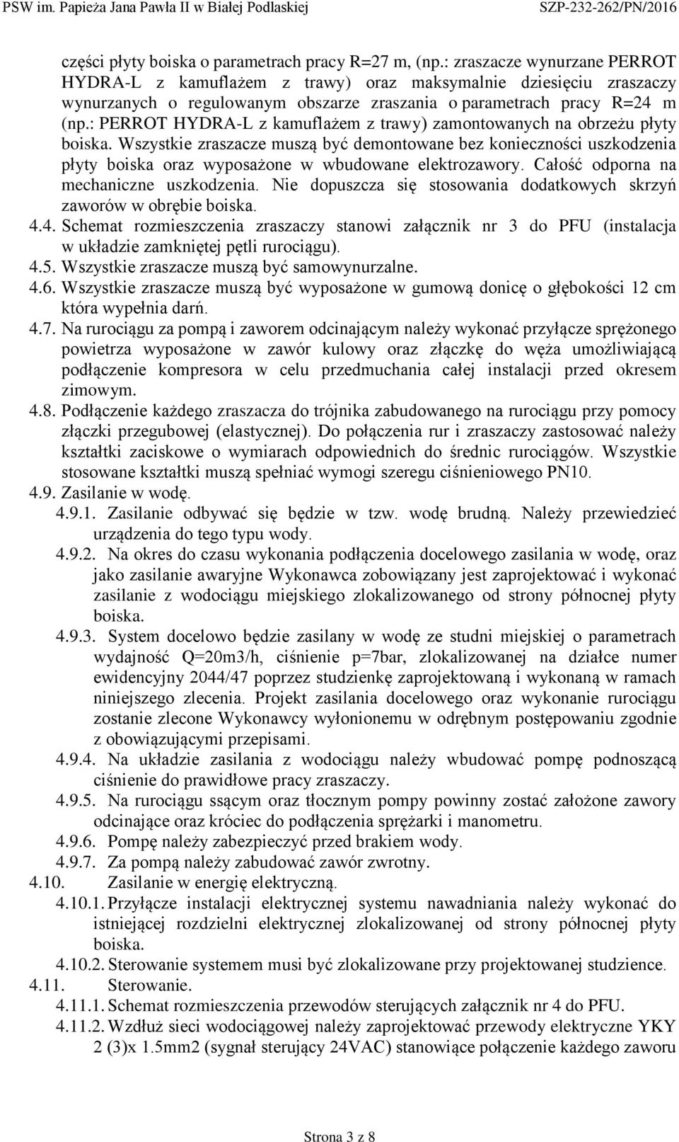 : PERROT HYDRA-L z kamuflażem z trawy) zamontowanych na obrzeżu płyty boiska.