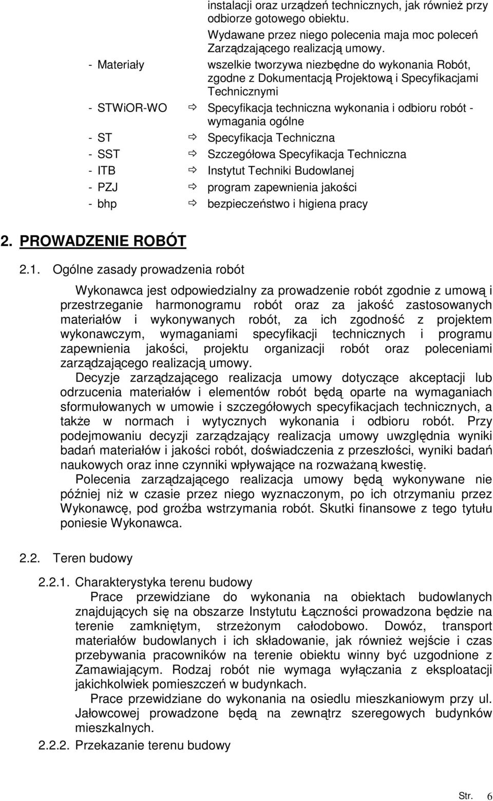 ogólne - ST Specyfikacja Techniczna - SST Szczegółowa Specyfikacja Techniczna - ITB Instytut Techniki Budowlanej - PZJ program zapewnienia jakości - bhp bezpieczeństwo i higiena pracy 2.