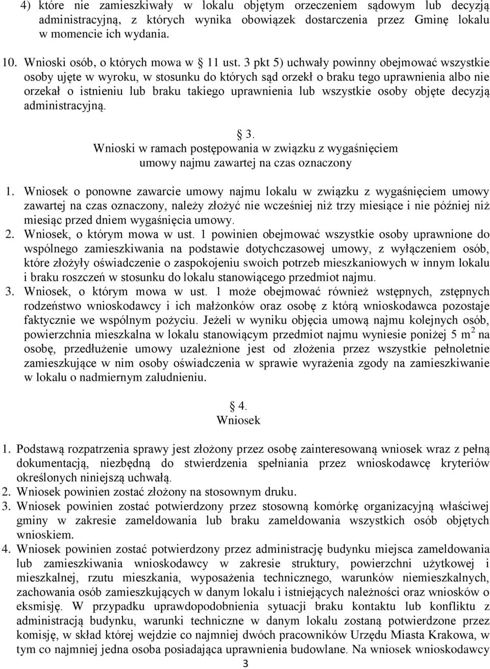 3 pkt 5) uchwały powinny obejmować wszystkie osoby ujęte w wyroku, w stosunku do których sąd orzekł o braku tego uprawnienia albo nie orzekał o istnieniu lub braku takiego uprawnienia lub wszystkie