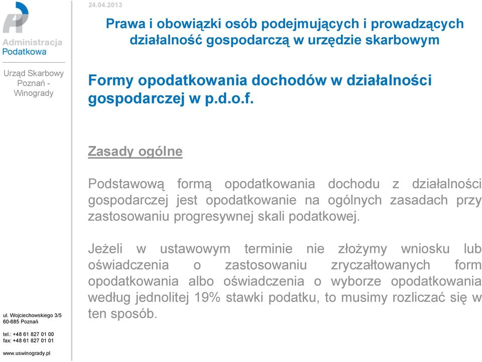 zasadach przy zastosowaniu progresywnej skali podatkowej.