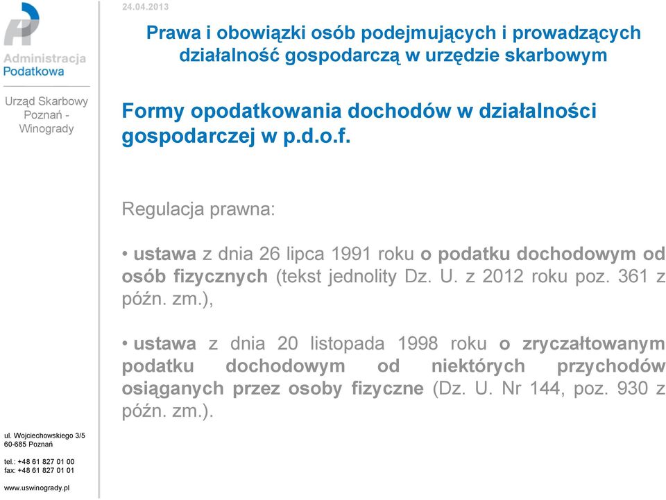 (tekst jednolity Dz. U. z 2012 roku poz. 361 z późn. zm.