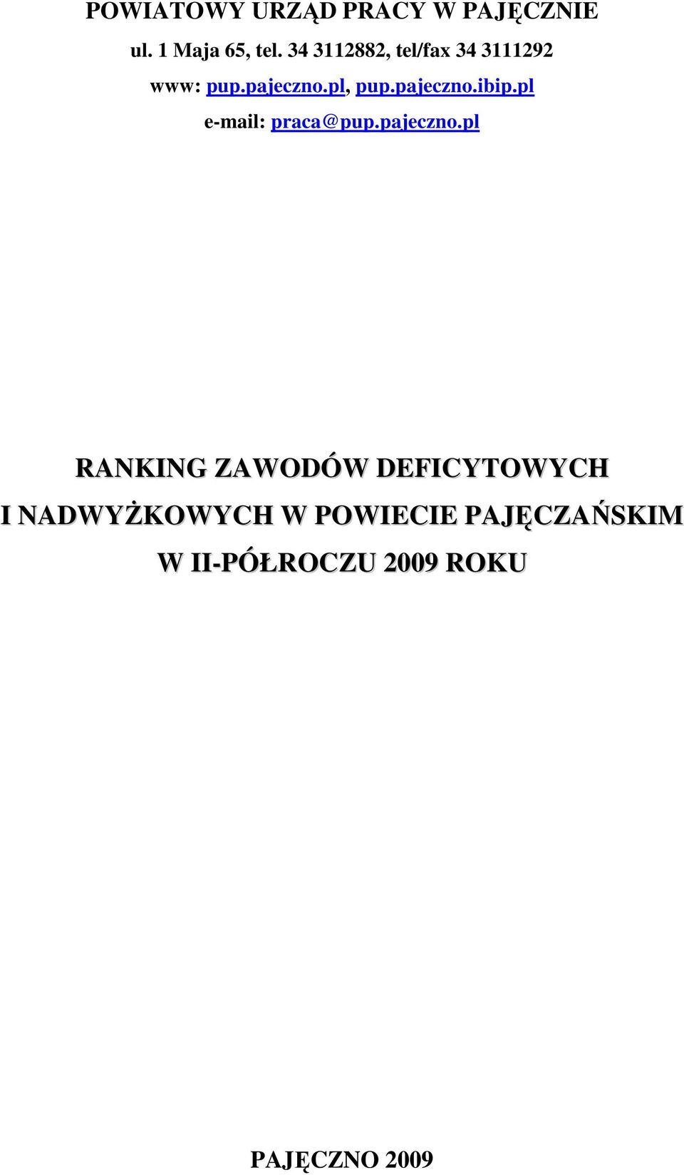 pl e-mail: praca@pup.pajeczno.