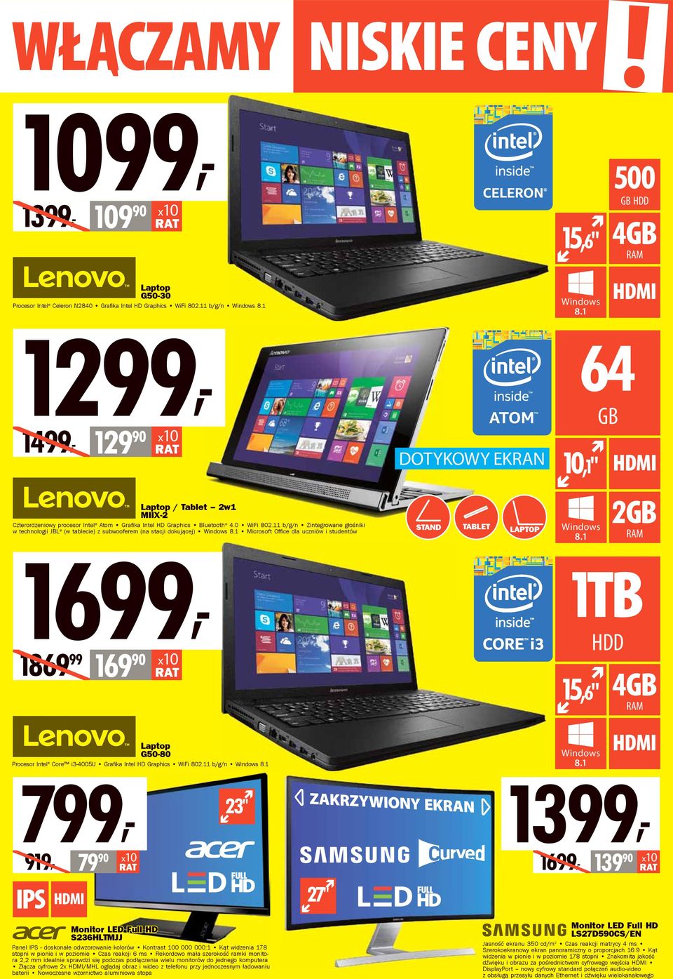 11 b/g/n Zintegrowane głośniki w technologii JBL (w tablecie) z subwooferem (na stacji dokującej) Windows 8.1 Microsoft Offi ce dla uczniów i studentów STAND LAPTOP Windows 8.