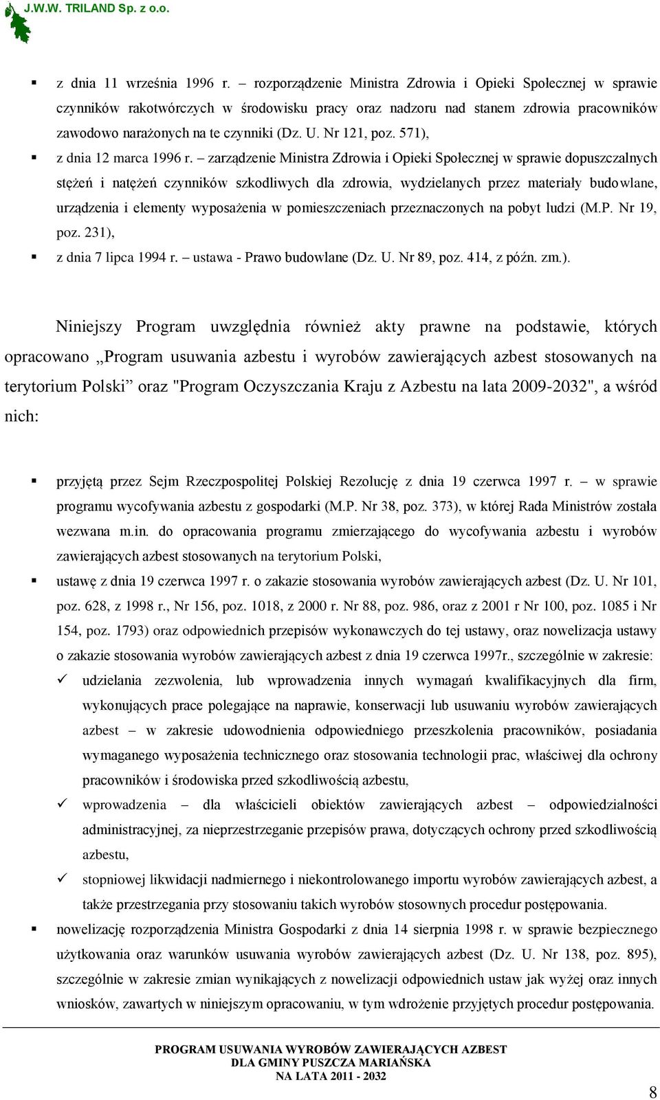 Nr 121, poz. 571), z dnia 12 marca 1996 r.
