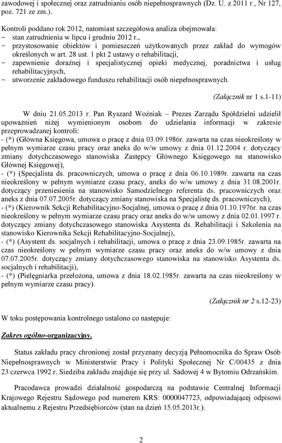 , przystosowanie obiektów i pomieszczeń użytkowanych przez zakład do wymogów określonych w art. 28 ust.