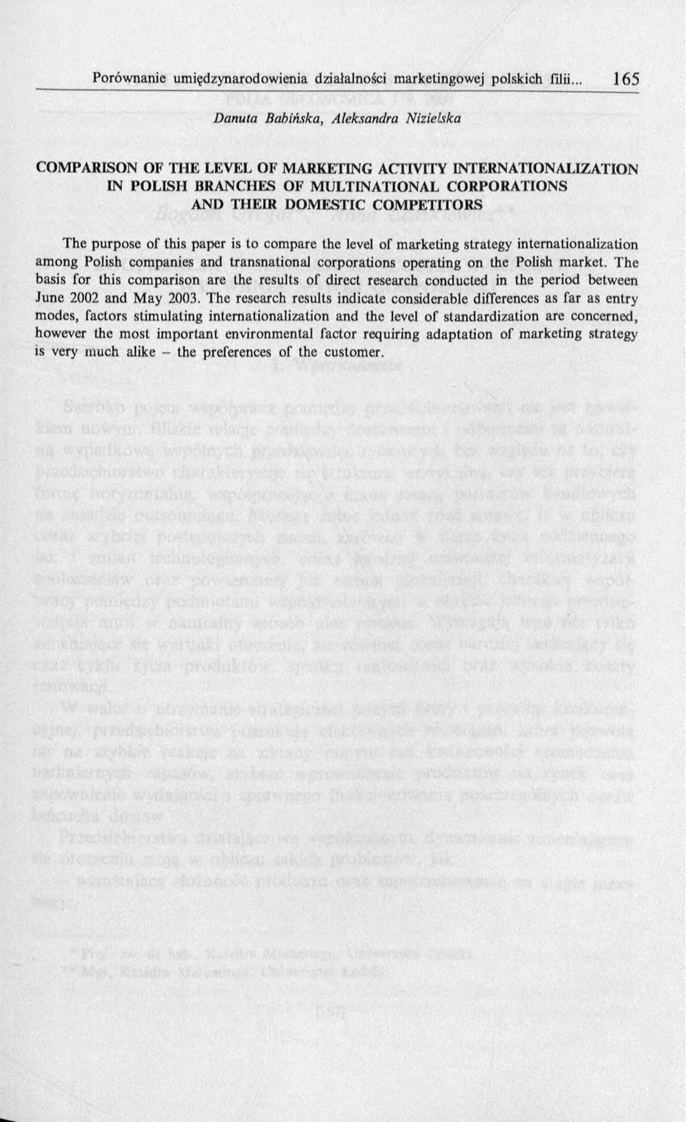 corporations operating on the Polish m arket. T he basis for this com parison are the results o f direct research conducted in the period between June 2002 and M ay 2003.