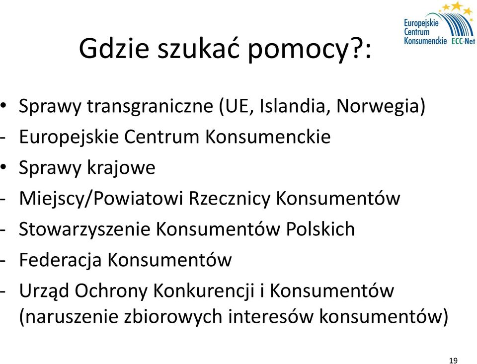 Konsumenckie Sprawy krajowe - Miejscy/Powiatowi Rzecznicy Konsumentów -