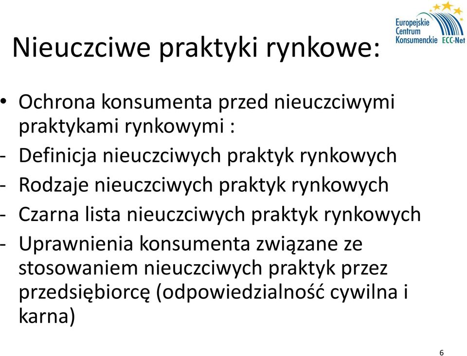 rynkowych - Czarna lista nieuczciwych praktyk rynkowych - Uprawnienia konsumenta