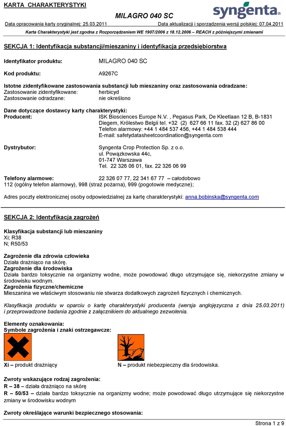 , Pegasus Park, De Kleetlaan 12 B, B-1831 Diegem, Królestwo Belgii tel. +32 (2) 627 66 11 fax.