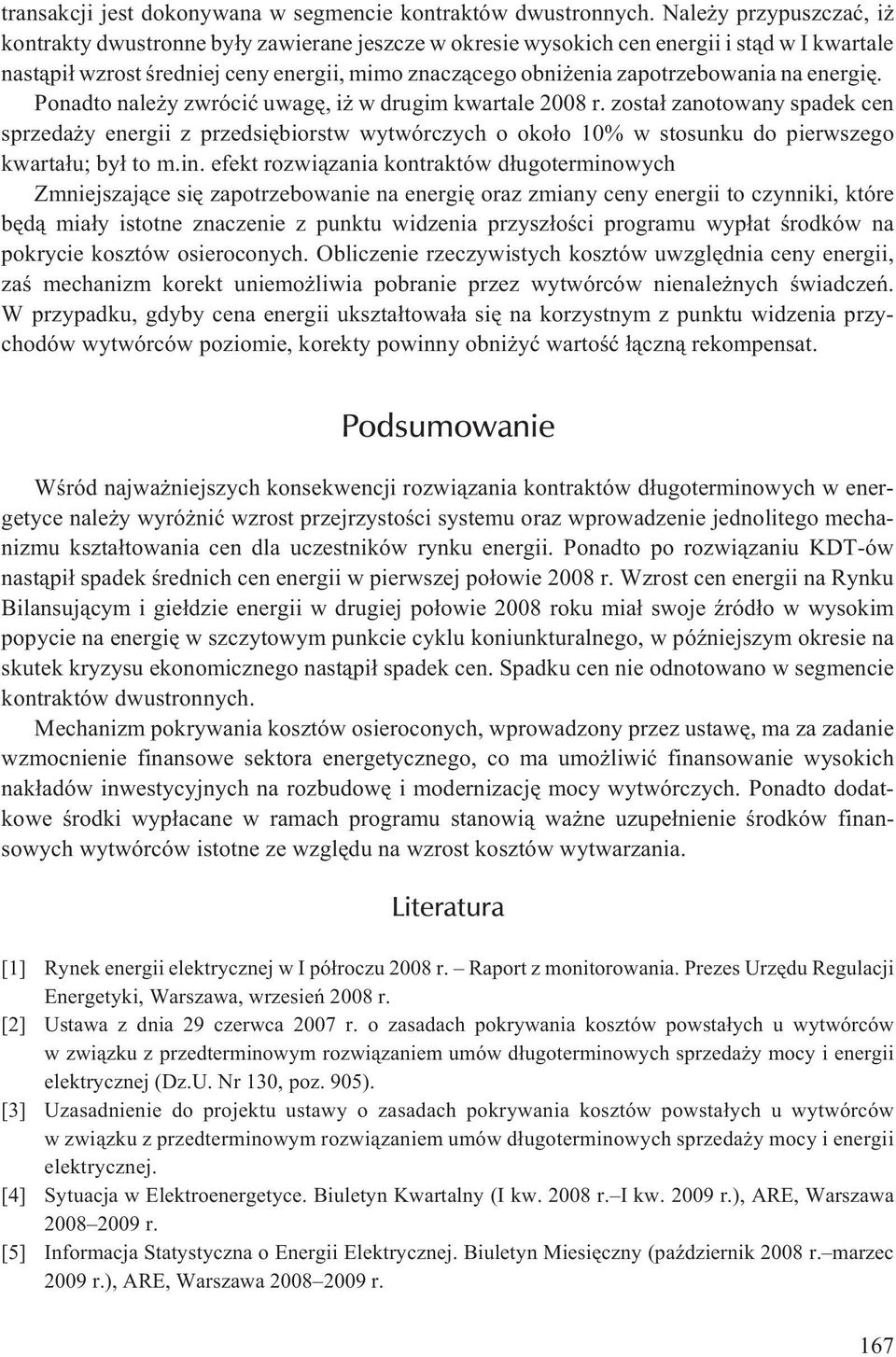 na energiê. Ponadto nale y zwróciæ uwagê, i w drugim kwartale 2008 r.