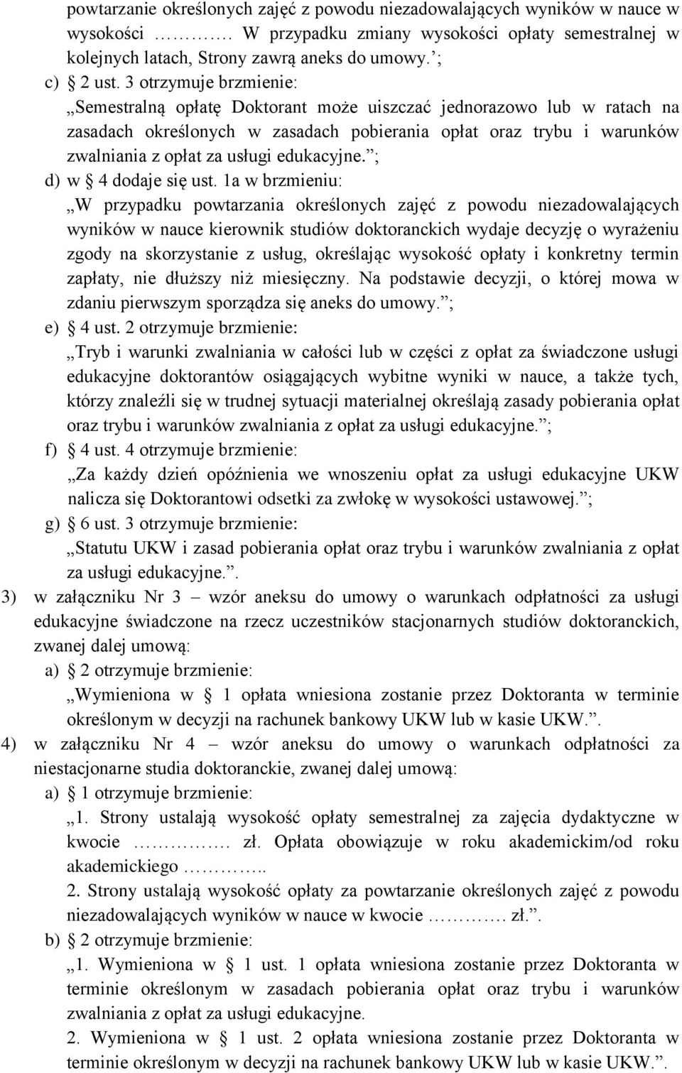 edukacyjne. ; d) w 4 dodaje się ust.