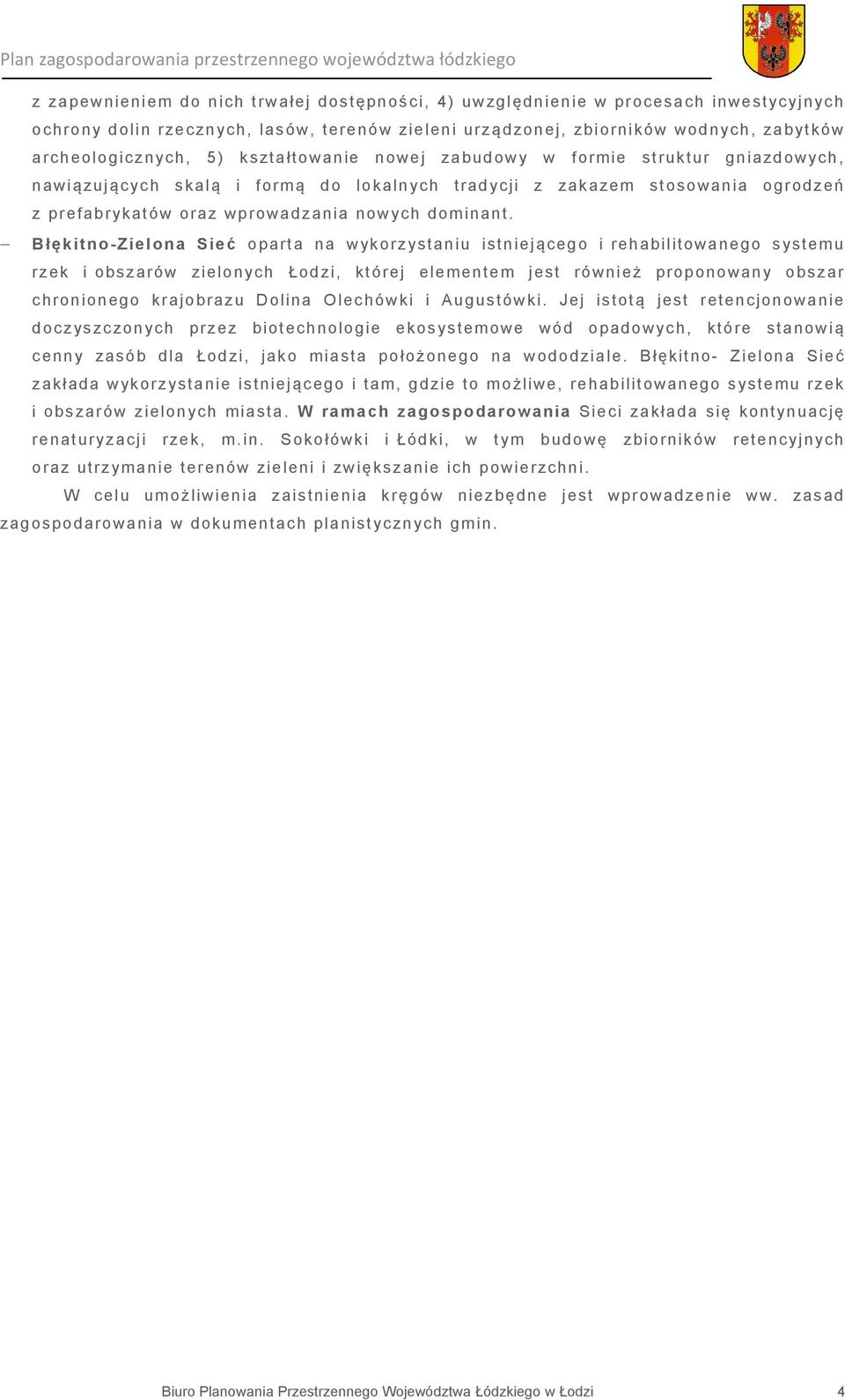 wprowadzania nowych dominant.