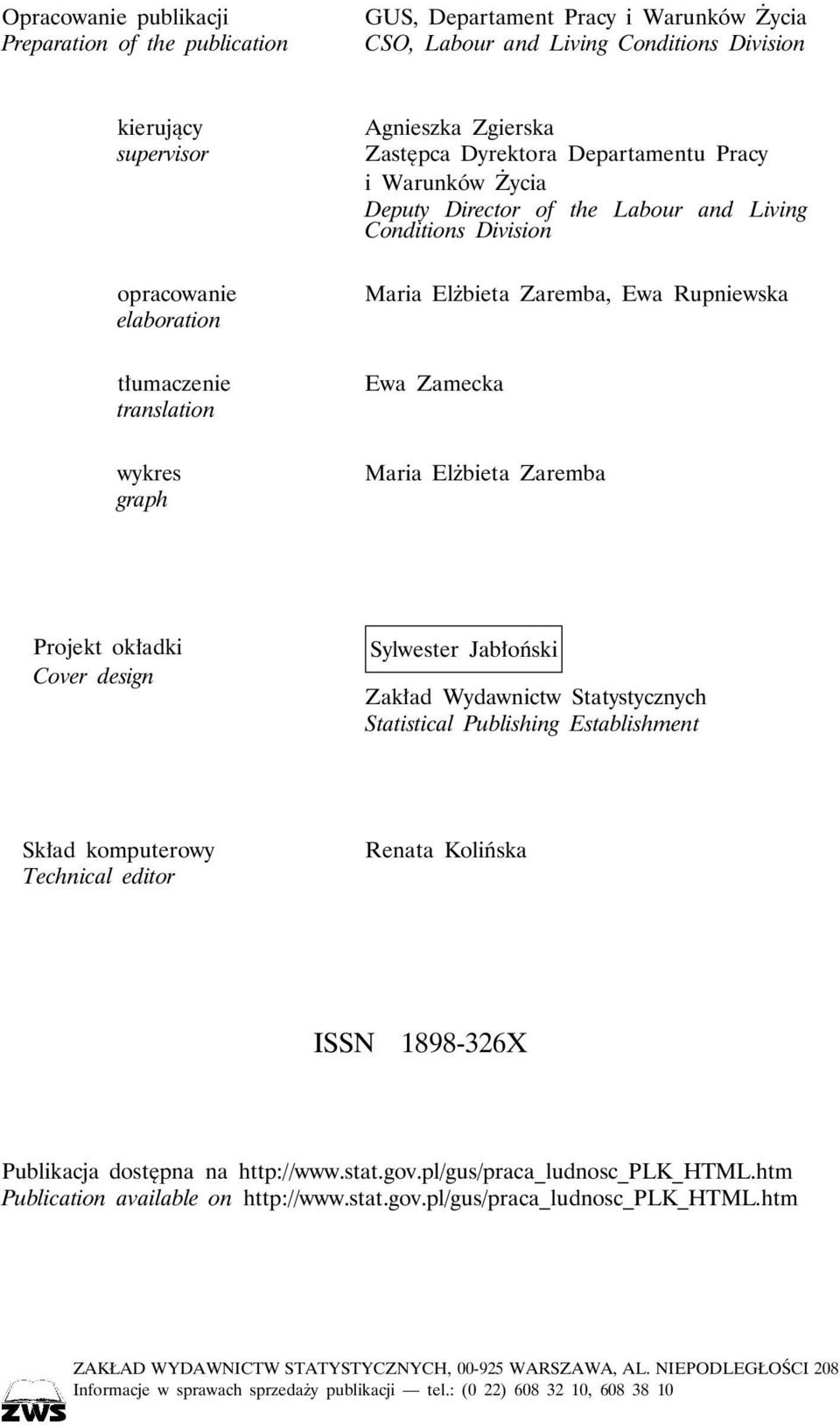 wykres graph Maria Elżbieta Zaremba Projekt okładki Cover design Sylwester Jabłoński Zakład Wydawnictw Statystycznych Statistical Publishing Establishment Skład komputerowy Technical editor Renata