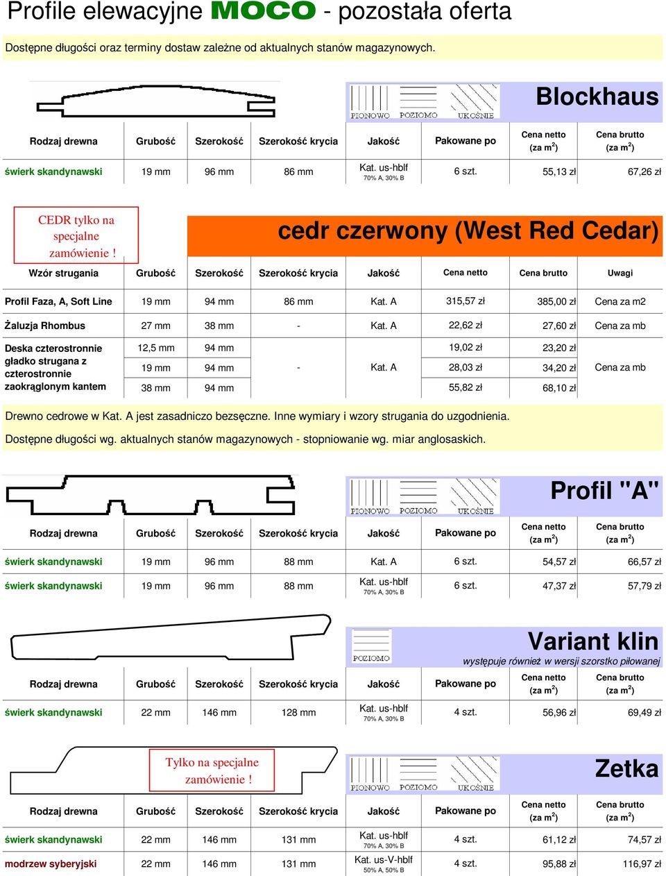 mm Kat. A 315,57 zł 385,00 zł Cena za m2 Żaluzja Rhombus 27 mm 38 mm - Kat.