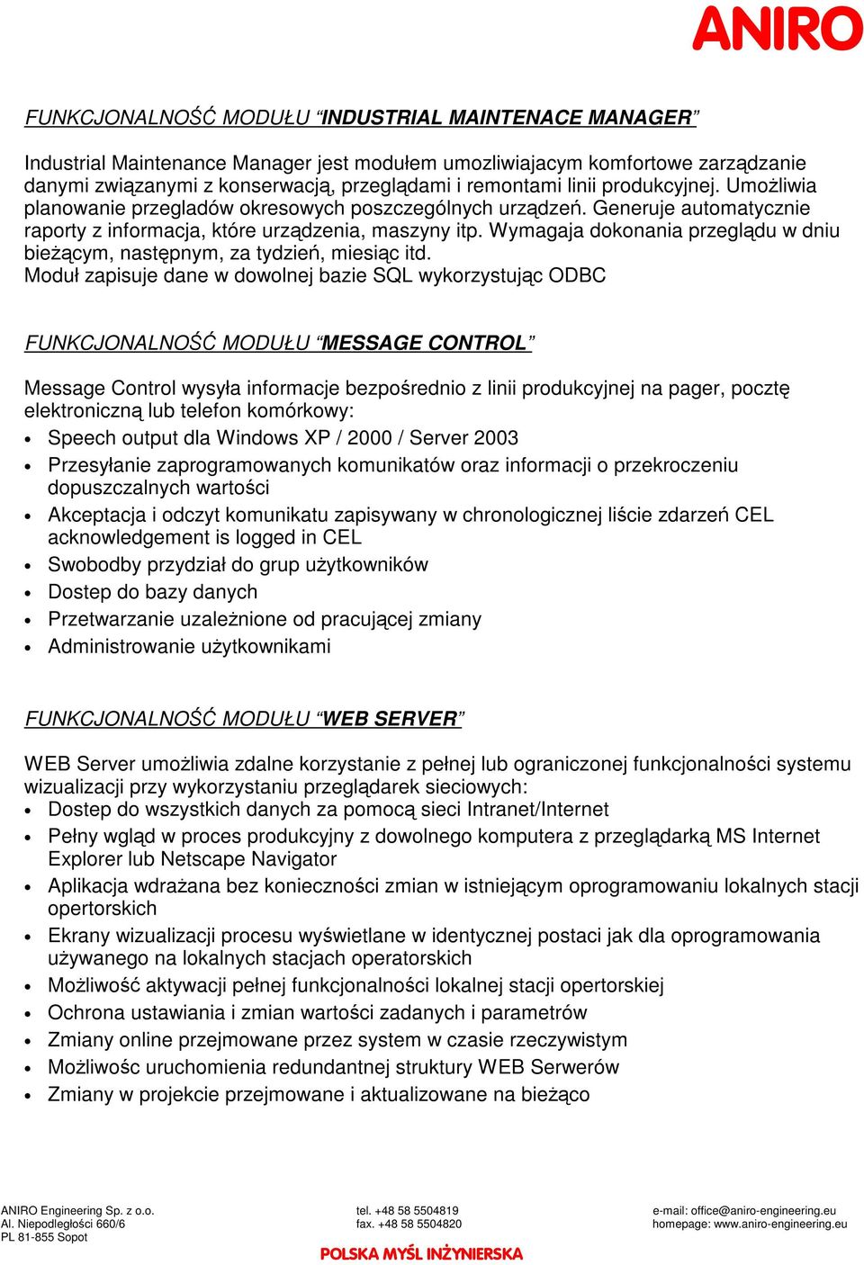 Wymagaja dokonania przegldu w dniu biecym, nastpnym, za tydzie, miesic itd.
