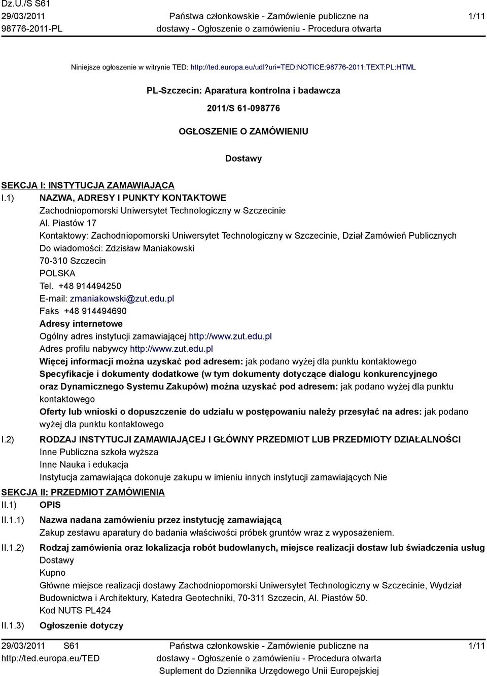 1) NAZWA, ADRESY I PUNKTY KONTAKTOWE Zachodniopomorski Uniwersytet Technologiczny w Szczecinie Al.