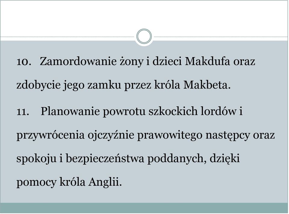 Planowanie powrotu szkockich lordów i przywrócenia