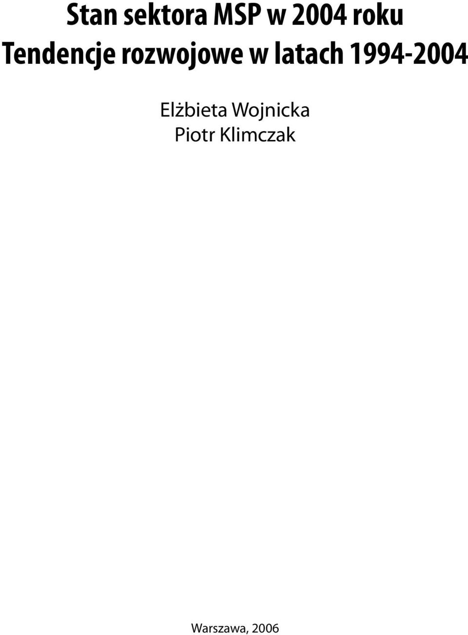 1994-2004 Elżbieta Wojnicka