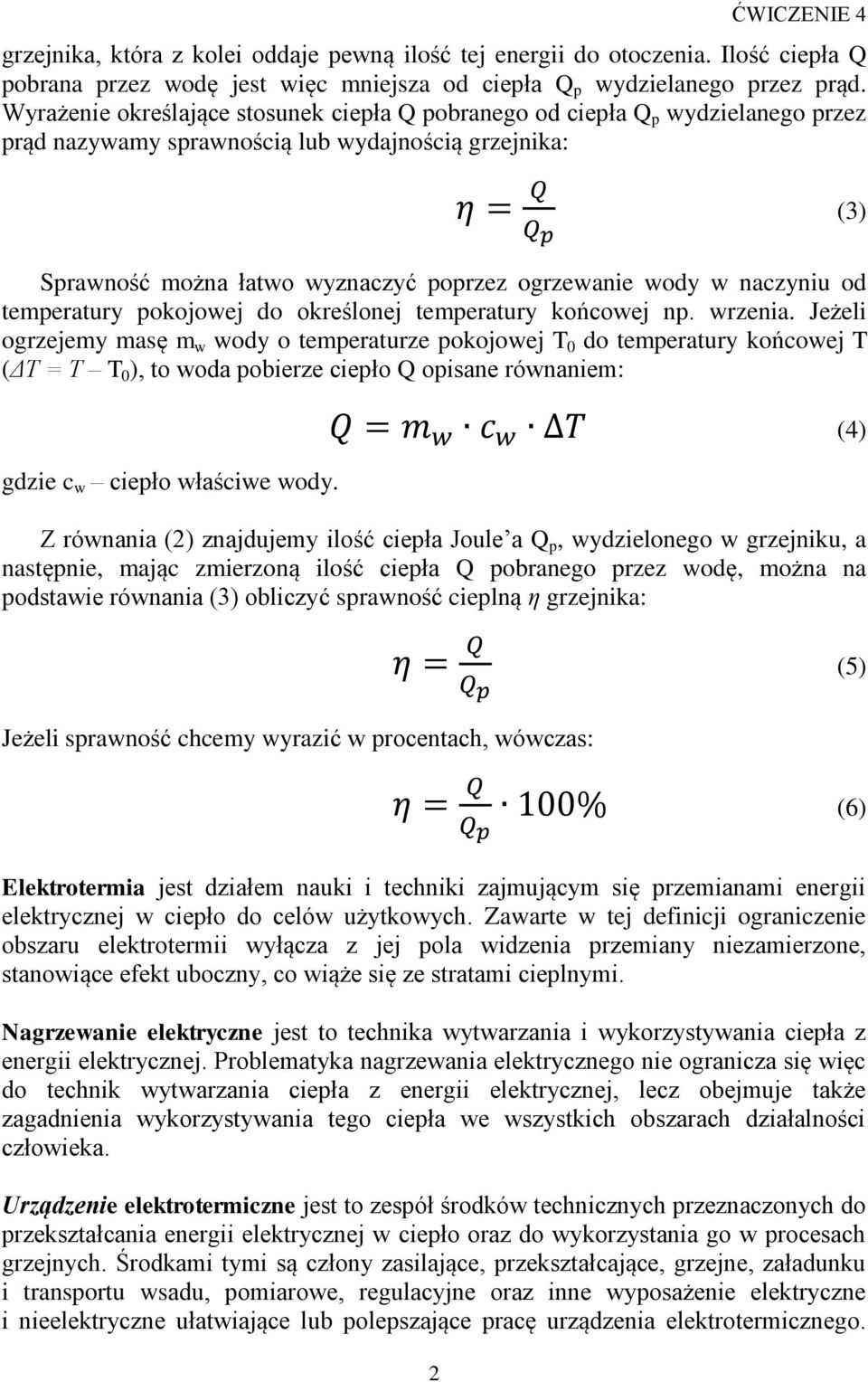 naczyniu od temperatury pokojowej do określonej temperatury końcowej np. wrzenia.