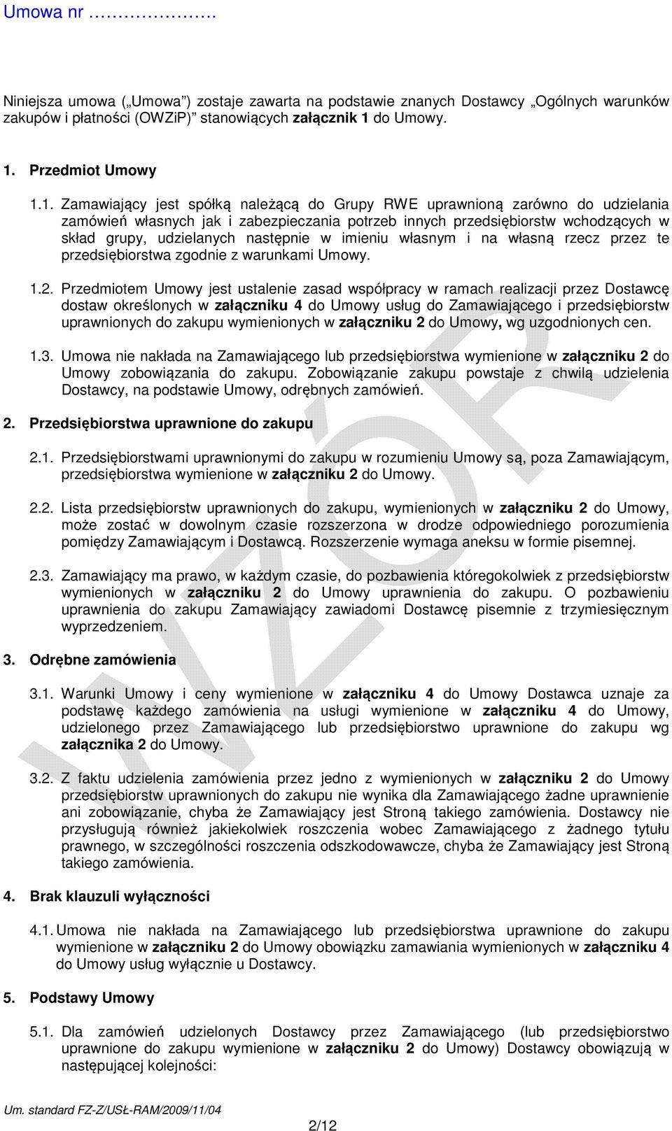 Przedmiot Umowy 1.