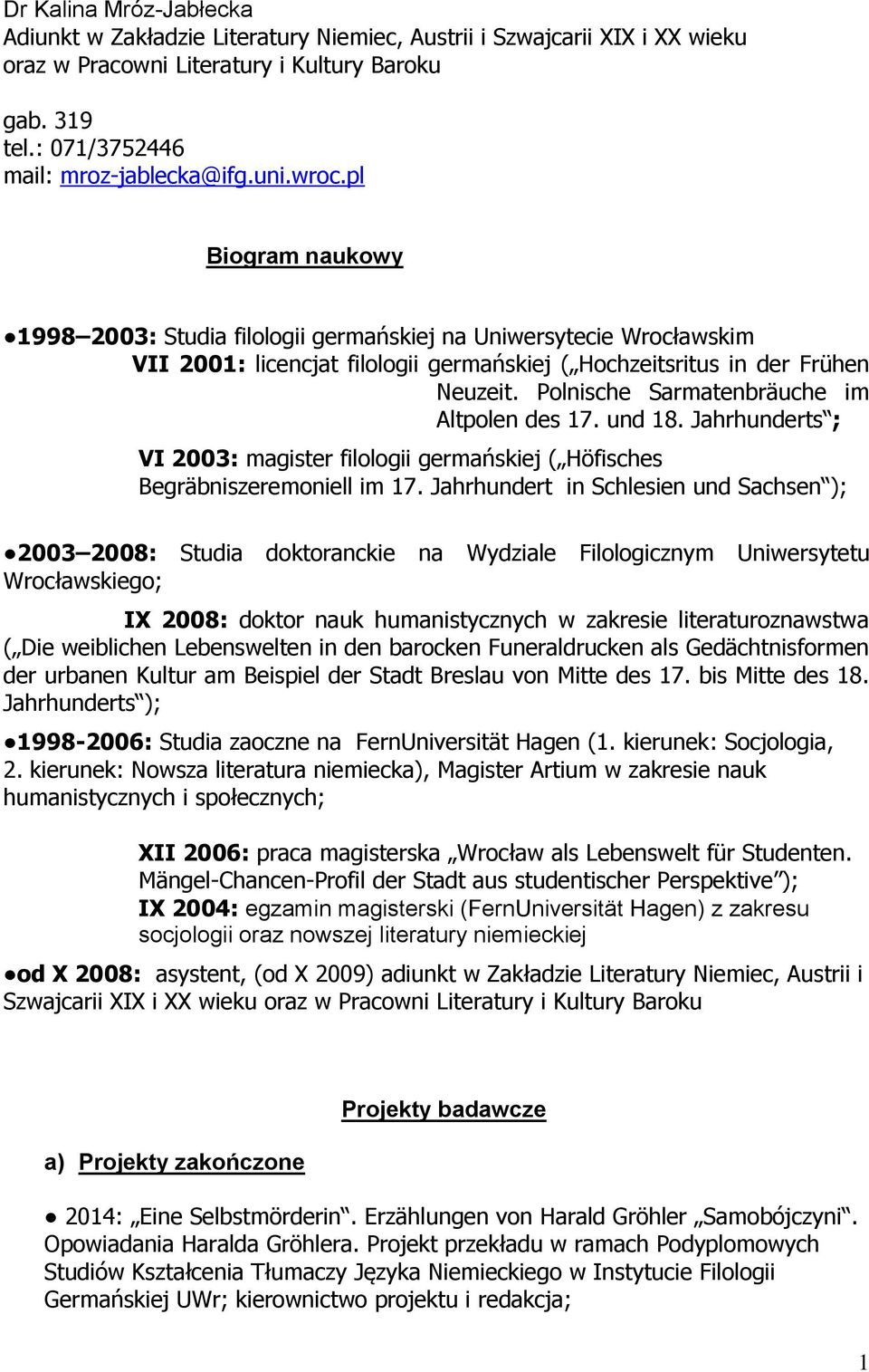 Dr Kalina Mroz Jablecka Adiunkt W Zakladzie Literatury Niemiec Austrii I Szwajcarii Xix I Xx Wieku Oraz W Pracowni Literatury I Kultury Baroku Pdf Darmowe Pobieranie