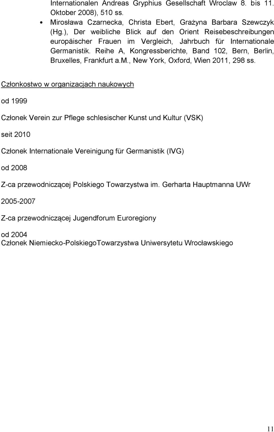 Reihe A, Kongressberichte, Band 102, Bern, Berlin, Bruxelles, Frankfurt a.m., New York, Oxford, Wien 2011, 298 ss.
