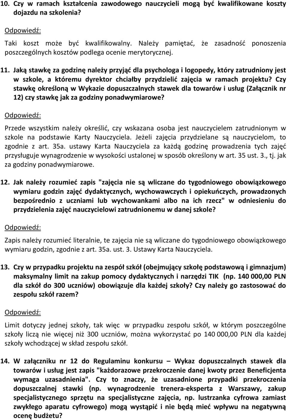 Jaką stawkę za godzinę należy przyjąć dla psychologa i logopedy, który zatrudniony jest w szkole, a któremu dyrektor chciałby przydzielić zajęcia w ramach projektu?