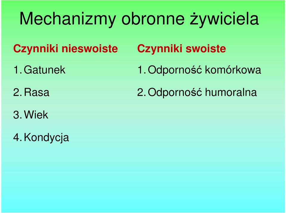 Rasa Czynniki swoiste 1.