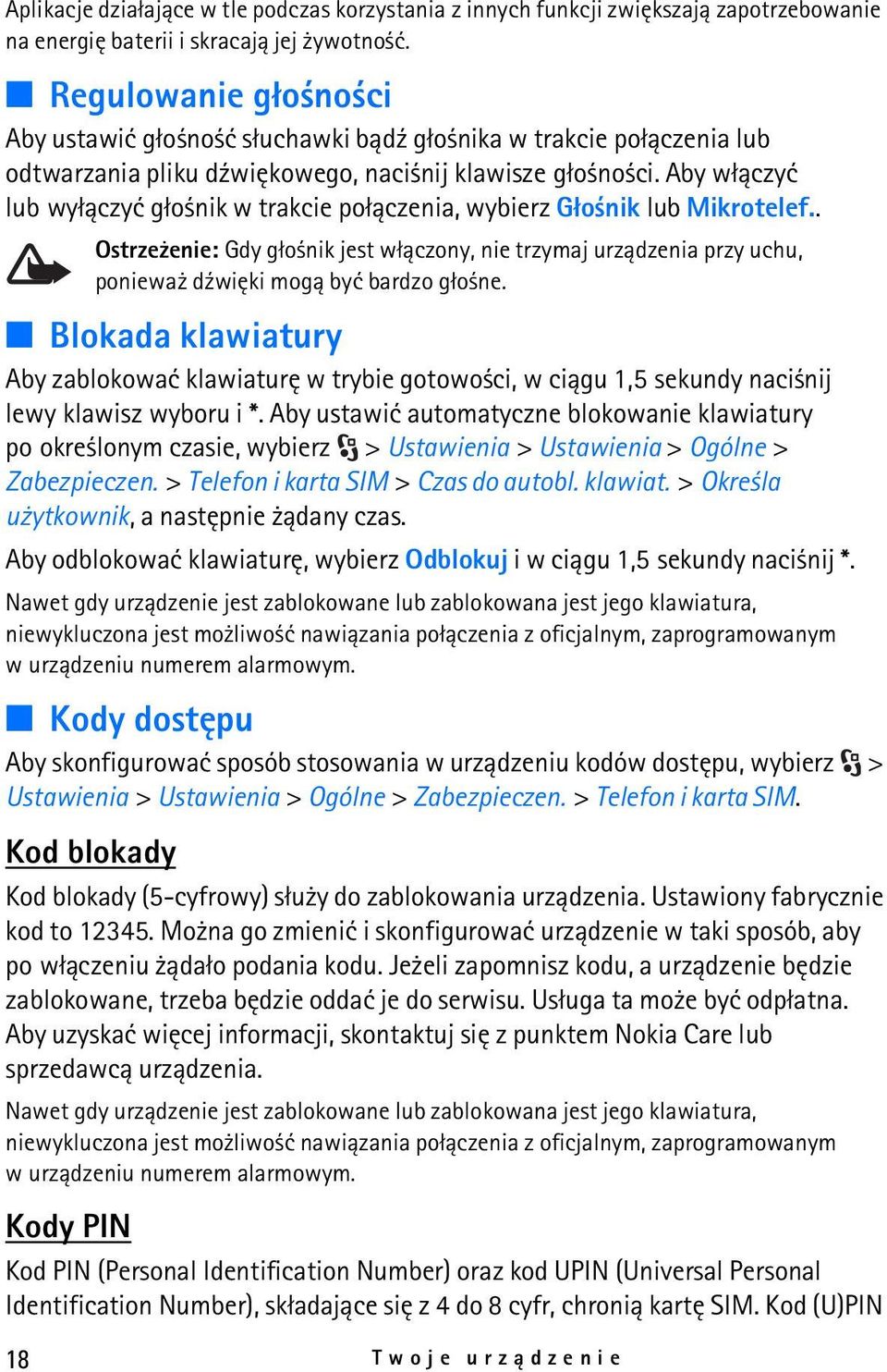 Aby w³±czyæ lub wy³±czyæ g³o nik w trakcie po³±czenia, wybierz G³o nik lub Mikrotelef.. Ostrze enie: Gdy g³o nik jest w³±czony, nie trzymaj urz±dzenia przy uchu, poniewa d¼wiêki mog± byæ bardzo g³o ne.