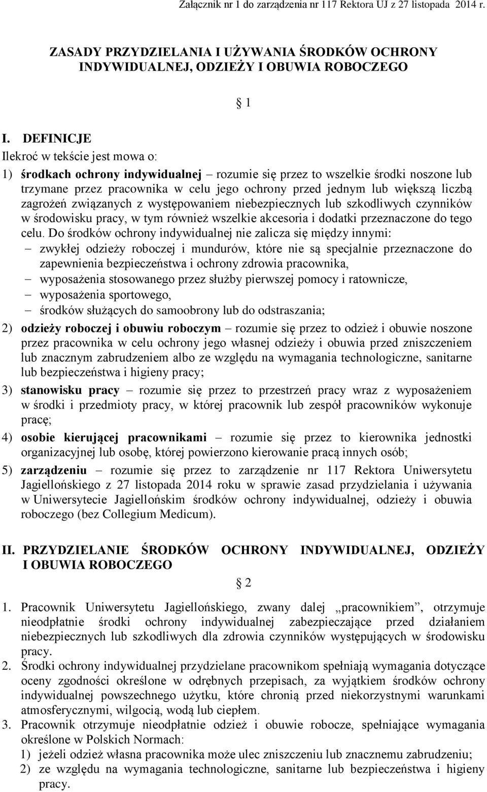 liczbą zagrożeń związanych z występowaniem niebezpiecznych lub szkodliwych czynników w środowisku pracy, w tym również wszelkie akcesoria i dodatki przeznaczone do tego celu.