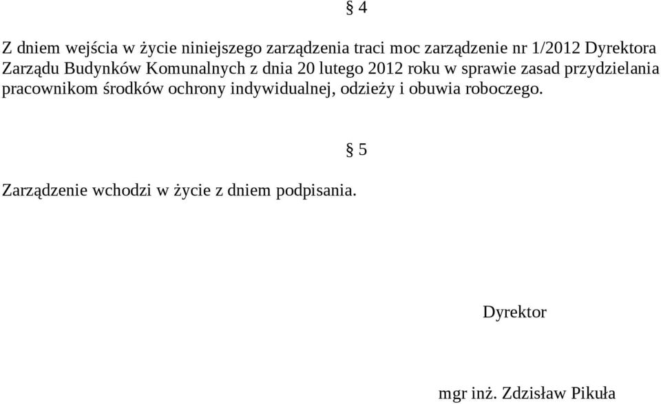 przydzielania pracownikom środków ochrony indywidualnej, odzieży i obuwia