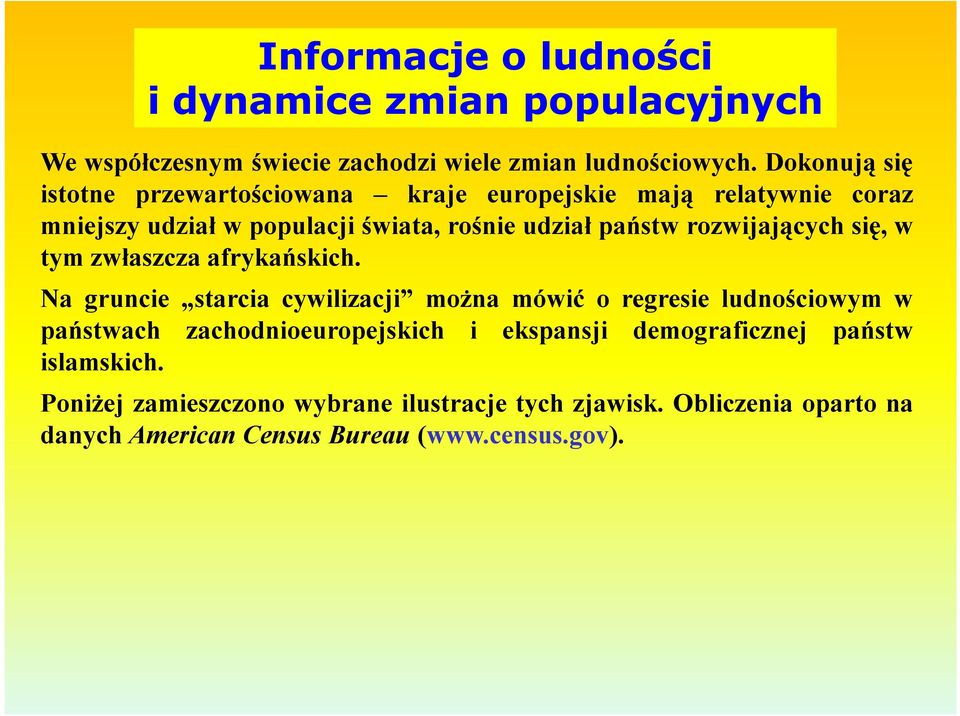 rozwijających się, w tym zwłaszcza afrykańskich.
