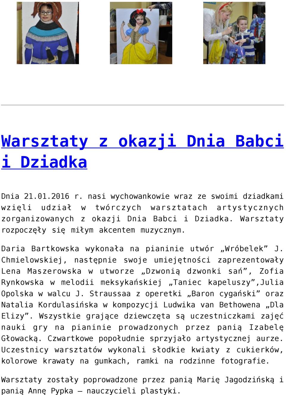 Daria Bartkowska wykonała na pianinie utwór Wróbelek J.